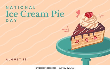 a slice of ice cream pie topped with fresh strawberries, National Ice Cream Pie Day, August 18