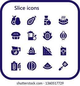 slice icon set. 16 filled slice icons.  Collection Of - Avocado, Papaya, Juice, Sausage, Pie, Dragon fruit, Onion, Lemonade, Sandwich, Tomato sauce, Cutting board, Watermelon