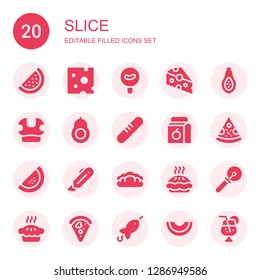 slice icon set. Collection of 20 filled slice icons included Watermelon, Cheese, Sausage, Papaya, Mushroom, Avocado, Bread, Juice, Pizza, Cutter, Pie, Brochette, Melon