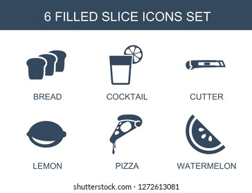 slice icons. Trendy 6 slice icons. Contain icons such as bread, cocktail, cutter, lemon, pizza, watermelon. slice icon for web and mobile.