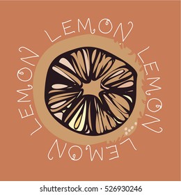 A slice of lemon in a frame of text. Coffee background. Simple and easy. Perfect for a logo or emblem. Vector. Illustration.