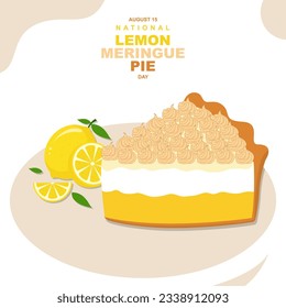 Slice Lemon Meringue Pie, Lemon, and Slice lemon vector in the background abstract to National Lemon Meringue Pie Day on August 15. Template design, suitable to Social Media post and others.