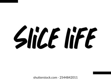 Slice life pizza cita una tipografía de texto elegante