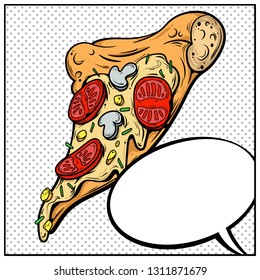 Slice of pizza in comic book style. Pop art vintage vector  illustration. Fast food with bubble speech