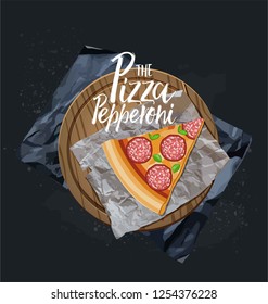 Slice Pizza on the wood board. Vector illustration. Isolated. You can use in the menu, in the shop, in the bar, the card or stickers.