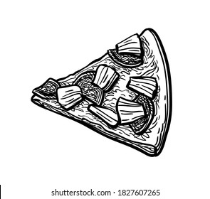 Slice of pizza topped with pineapple and ham. Ink sketch isolated on white background. Hand drawn vector illustration. Retro style.