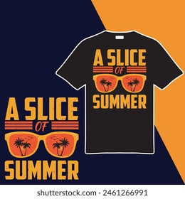 A Slice Of Summer.T-shirt Design. Vector Illustration. svg