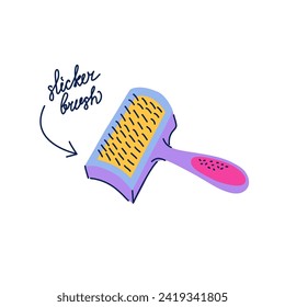 Slicker brush vector isolated sticker. Tool for pet groomers in flat trendy colorful style. Dematting brush clipart with handwritten typography