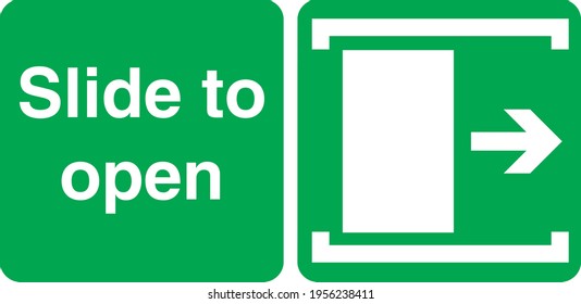 Slide to open green and white sign board