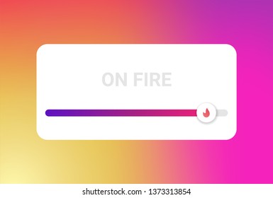 Slider with fire for social media isolated on modern background. Vector illustration. EPS 10