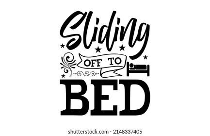 Sliding Off Bed Hand Lettering Custom Stock Vector (Royalty Free ...