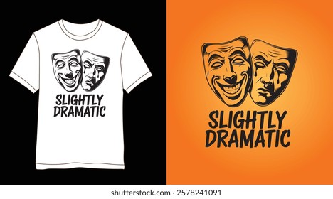 Slightly Dramatic T-Shirt Design with Comedy and Tragedy Masks