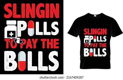 Sligin pills to pay the bills T-shirt design