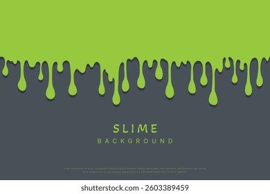 Slime background of Modern poster, dynamic splashes and drops. Vector illustration in a flat style of minimalism	