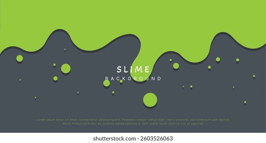 Slime background of Modern poster, dynamic splashes and drops. Vector illustration in a flat style of minimalism
