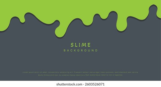 Slime background of Modern poster, dynamic splashes and drops. Vector illustration in a flat style of minimalism