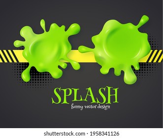 Slime And Color Splash 3D Element Set. Funny Grunge Design.