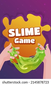 Slime game poster place for text vector flat illustration. Human hands holding homemade slimy comic glue jelly entertainment toy. Soft sticky substance childish multicolored antistress gummy fluid