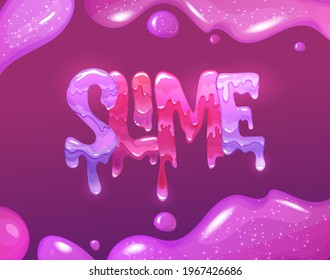 Slime hand lettering text. Bright pink and violet jelly letters. Cartoon vector illustration.