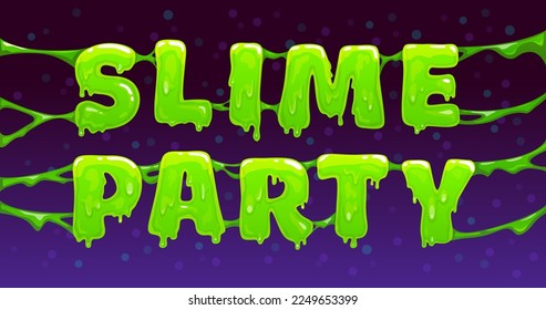 Slime Party banner. Vector illustration with green slimy text.