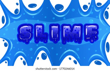 Slime word letters text blue bubbling mold. Children s popular creativity art toy. Vector cartoon style illustration