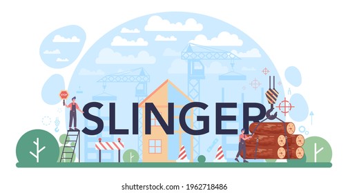 Slinger typographic header. Professional workers of constructing industry