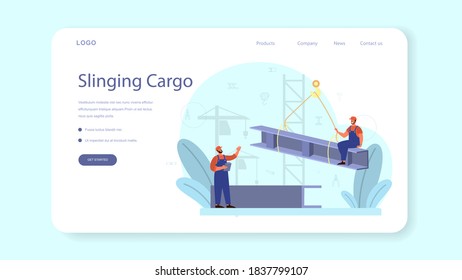 Slinger web banner or landing page. Professional workers of constructing industry slinging goods. Loading and unloading operations in conjunction with a lifting mechanism. Vector illustration