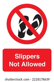 SLIPPERS NOT ALLOWED SAFETY SIGN