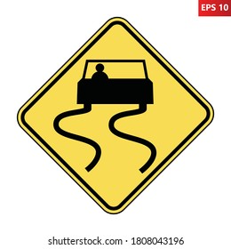 Slippery road traffic sign. Yellow diamond shaped warning road sign with skidding car icon inside. Vector illustration of skid risk symbol isolated on white background. Wet road caution symbol.