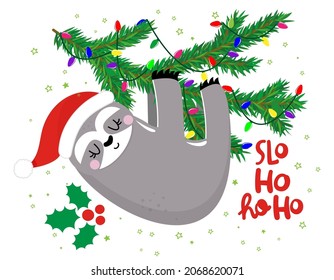 Slo Ho Ho ho - funny sloth hanging on garland. Sloth doodle draw for print. Adorable poster for Xmas party, good for t shirts, gifts, mugs or other print designs. Winter Pajama decoration.