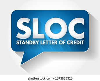 SLOC - Standby Letter Of Credit acronym message bubble, business concept background