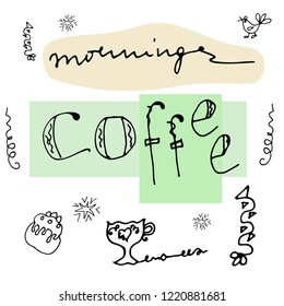 Slogan about coffee, ink  hand drawing