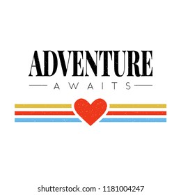 slogan ADVENTURE AWAITS phrase graphic vector Print Fashion lettering