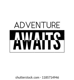 11,619 Slogan adventure Images, Stock Photos & Vectors | Shutterstock