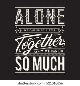 Slogan  alone together typography, t-shirt graphics, vectors