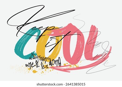 slogan art Tee, tees, Keep it cool graffiti slogan print with neon spray, t shirt graphics print vector illustration design, Urban typography hipster street art for graphic t- shirt or sweatshirt.eps8
