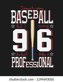the slogan with the bat on the subject of baseball