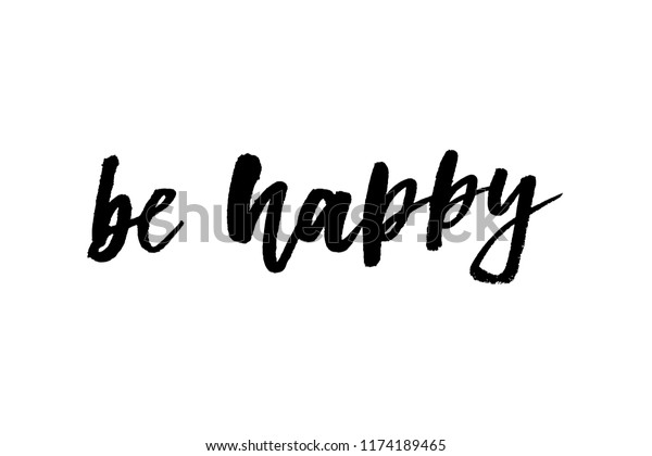 Slogan Be Happy Phrase Graphic Vector Stock Vector (Royalty Free ...