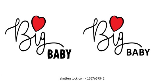 Slogan big baby, happy family for papa and mama. Baby quotes sign. Flat vector hearts signs. Dream big boy or girl