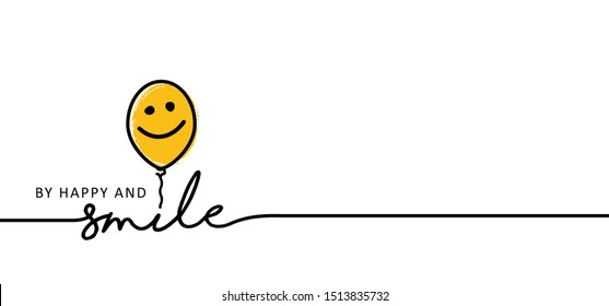 Slogan by happy and smile every day World smiling month Drawing emotion symbol Vector draw success relax quotes Relaxing and chill, motivation, inspiration message moment concept lazy ideas Smile time