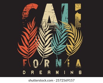 Slogan California dreaming. grunge surfing design. California summer graphic t-shirt design, Typography t-shirt graphics, poster, print, banner.eps8