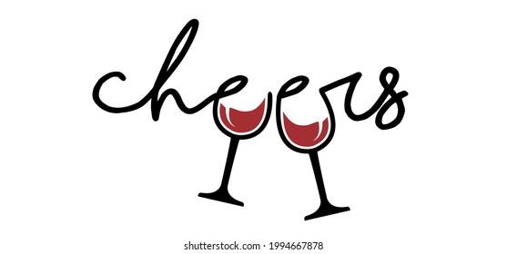 Slogan cheers with the letter e as a glass of wine. Greet each other or toast and or at parties and celebrations. Drink wine day. Vector toasting quote. Happy weekend concept. dry january