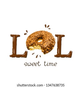 slogan with chocolate donuts. Lol, sweet time lettering