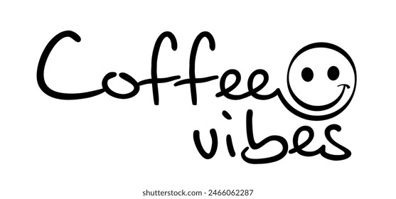 Consigna café vibra y ser feliz y sonreír. Hora del café o café un reloj. Cita de éxito de Vector. Relajante y relajante, motivación e inspiración concepto de mensaje. Piensa en grande, cita la idea. Texto positivo.