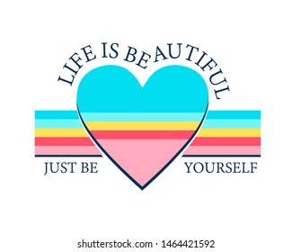 Slogan and colorful heart vector.