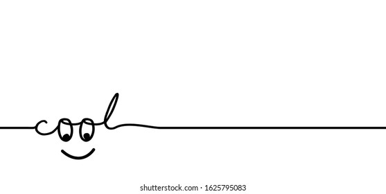 Slogan cool with smile. Funny vector best quotes for banner or card. Relaxing and chill, motivation and inspiration message, hello weekend concept. Lazy summer, holiday or vacation day. Fitness ideas.