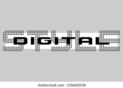 Slogan digital style. Abstract dotted sign in black color on light grey background. Vector illustration.
