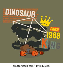 slogan Dinosaur skater Fossil King T-rex, Retro Poster Say Nice vector illustration for sport, typography skateboard cute How to illustration, number design  color Background.