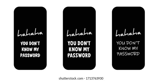 Slogan Don't touch my phone Smart phone cover Mobile phone case Funny vector covers sign Smartphone, tablet cases icons set Background screen Fun quote for  Social Media Contact us Cell case Password