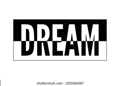 slogan Dream phrase graphic vector Print Fashion lettering calligraphy